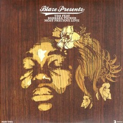 Blaze feat. Barbara Tucker - Most Precious Love(Those Boys Underground Ministry Mix)