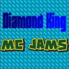 MC Jams Minecraft Song Diamond King