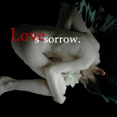Love's Sorrow