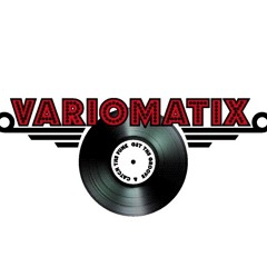 VARIOMATIX - Gettin' It On Wit Da Fonk
