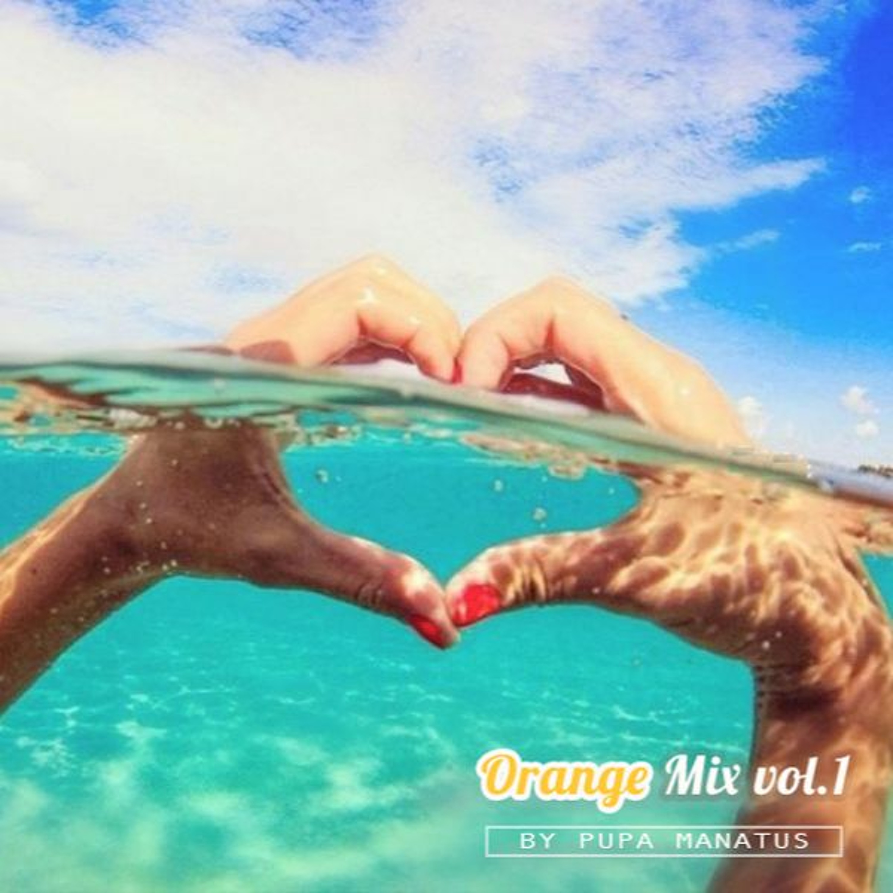 Pupa Manatus - Orange Mix vol.1 2017 episode artwork