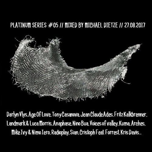 Platinum Series #5 // Mixed by Michael Dietze // 27.08.2017