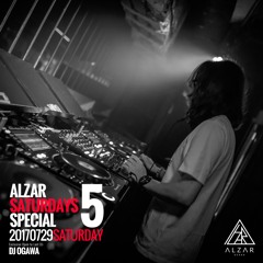 DJ OGAWA@ Alzar Saturdays Special "5"29-07-2017