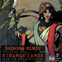 KSHMR - Strange Lands (Aronniq Remix)