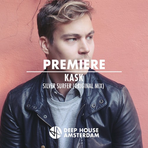 Premiere: Kask - Silver Surfer (Original Mix)