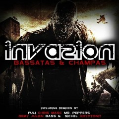 Champas - Invasion ( Bass & Sichel Remix) FREE DOWNLOAD