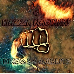 @MAZZABEATS WAGWAN MIXTAPE MIX