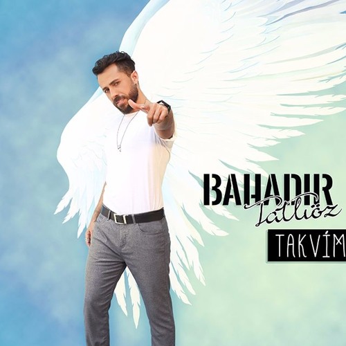 Bahadır Tatlıöz - Takvim (Mustafa Başal Versiyon)