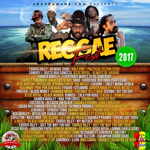 Shashamane Intl - Presents - “Reggae Fest 2017 Mix-Tape"