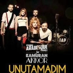 İstanbul Arabesque Project Feat. Kamuran Akkor - Unutamadım (Kaç Kadeh Kırıldı)