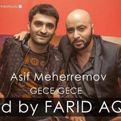Asif Meherremov - Gece Gece (DJ Vusal Aliyev Remix)
