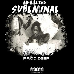 Hpmaine - Subliminal {Prod. Deep}