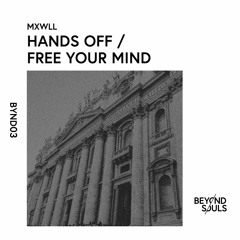 MXWLL - Hands Off (Original Mix) [BYND003]