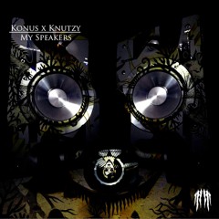 Konus & Knutzy - My Speakers