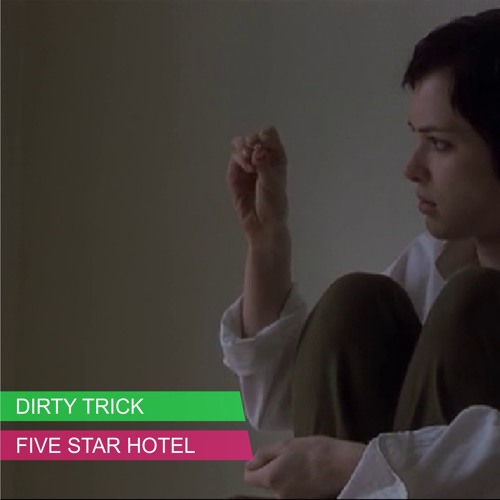 Dirty Trick - Five Star Hotel