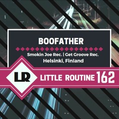 Boofather - Little Routine #162 (2017)