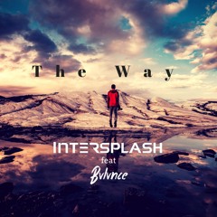 InterSplash feat. BVLVNCE - The Way (Original Mix)