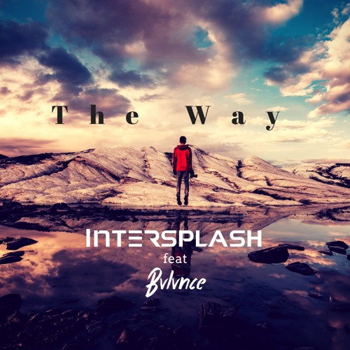 InterSplash feat. BVLVNCE - The Way (Original Mix)
