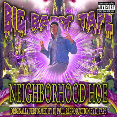 Neighborhood Hoe FREESTYLE (Reprod By DJ Tape)