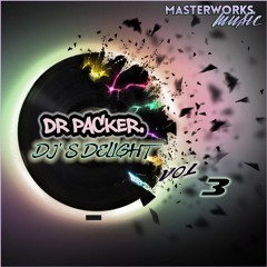 DR PACKER - DJ's Delight Vol. 3 [Blend] Out now Traxsource Exclusive!!!