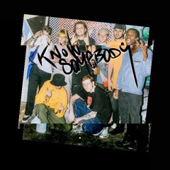 Know Somebody [prod. by Evan G.]