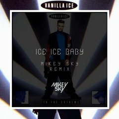 Vanilla Ice - Ice Ice Baby (Mikey Sky Deep Down Remix) [FREE  DOWNLOAD]