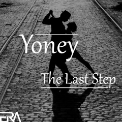 Yoney - The Last Step
