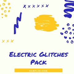 Electric Glitchs Pack ( FREE Sample Pack )