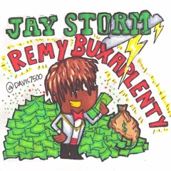 Jay Storm - Remy Buxaplenty [PROD]: SYNCO (SYNCO EXCLUSIVE)
