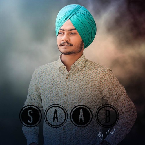 SAAB - Himmat Sandhu New Punjabi Song Remix.. Dj Jeet & Aman