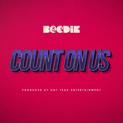 Count On Us (prod. Hot Trak Entertainment)