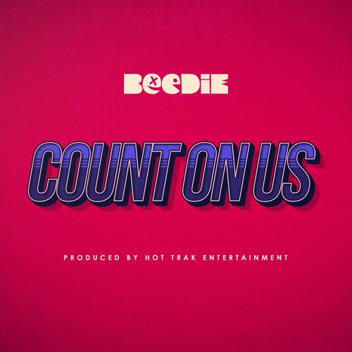 Count On Us (prod. Hot Trak Entertainment)