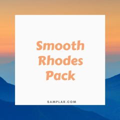 Smooth Rhodes Pack ( FREE Sample Pack )