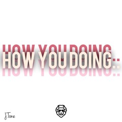 How You Doing