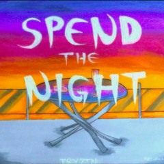 Spend The Night