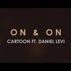 Cartoon - On & On (feat. Daniel Levi)