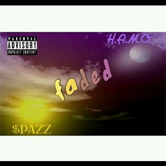 H.A.M.O. x $pazz - Faded