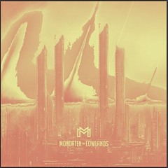 Mondatek - Lowlands [FREE DOWNLOAD]
