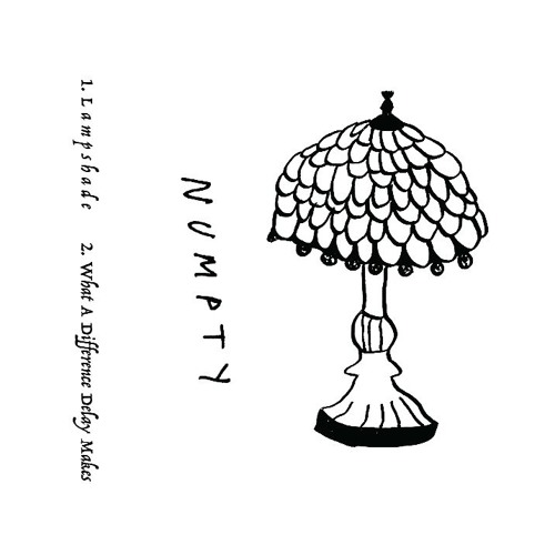 Numpty - Lampshade / What A Difference Delay Makes