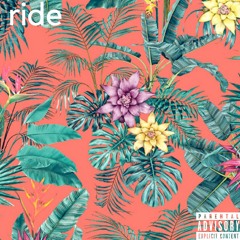 Ride (Prod. Cam)