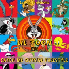 Catch Me Outside (Freestyle)