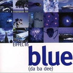 Eiffel 65 - Blue (Da Ba Dee) (Official Instrumental Radio Edit)