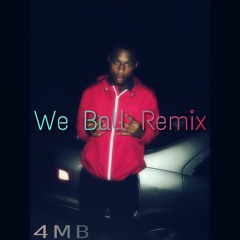 We Ball(Remix)