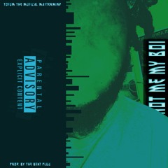 Not Me My Boi [Prod. TheBeatPlug]