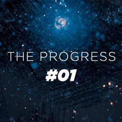 the progress #01 (Agosto 2017)