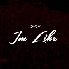Im Like (Produced By MegaBeatz)