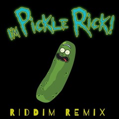 PICKLE RICK! (RIDDIM REMIX)