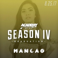 Academy of DJs Season 4 Grad Set || MANCAO IN THE MIX