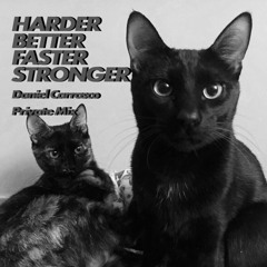 Daft Punk -  Harder Better Faster Stronger [Daniel Carrasco Private Mix]