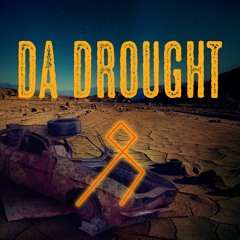 Da Drought